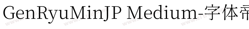 GenRyuMinJP Medium字体转换